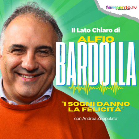 I sogni fanno la felicità – Il lato chiaro di Alfio Bardolla
